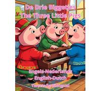 The Three Little Pigs De Drie Biggetjes Engels Nederlands English Dutch Tweetalig Bilingual