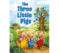The Three Little Pigs: Favorite Fairy Tales