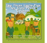 the Three little pigs les trois petits cochons: Reloaded/Revisité 3-in-1: Bilingual FR-EN Story & Permaculture Coloring Book