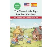 The Three Little Pigs Los Tres Cerditos: Bilingual Bedtime Story in English and Spanish (Bilingual English Spanish)