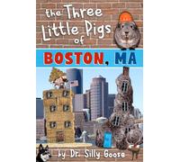 The Three Little Pigs of Boston, MA [Idioma Inglés]