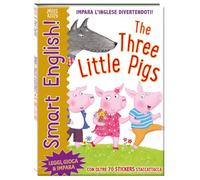 The three little pigs. Smart English! Ediz. a colori (Miles Kelly)