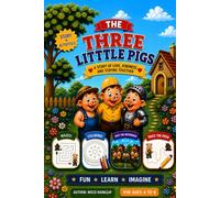 The Three Little Pigs Story & Activity Book: A Story of Love, Kindness and Staying Together (Classic Fairy Tale Story & Activity Books)