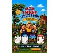 The Three Little Pigs Story & Activity Book: A Story of Love, Kindness and Staying Together (Classic Fairy Tale Story & Activity Books)