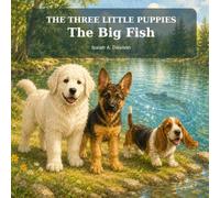 The Three Little Puppies: The Big Fish