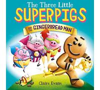 The Three Little Superpigs and the Gingerbread Man: Volume 5