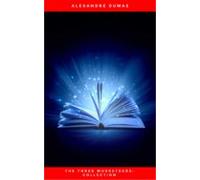 The Three Musketeers: Collection (ebook)