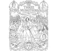 The Three Musketeers Premium Literary Coloring Book for Adults & Teens: 72+ Illustrated Scenes from Alexandre Dumas's Classic Novel
