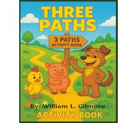 The Three Path Activity Book: A Fun and Reflective Companion to the Book Three Paths