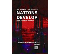 The Three Pillars that Make Nations Develop: Good Morning Nigeria