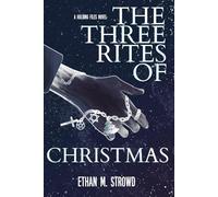 The Three Rites of Christmas: A Holding Files Novel: 1