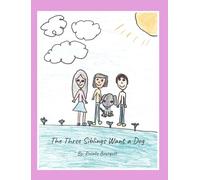 The Three Siblings Want a Dog
