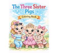 The Three Sister Pigs: Coloring Book