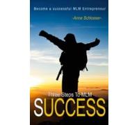 The Three Steps To Mlm Success (ebook)
