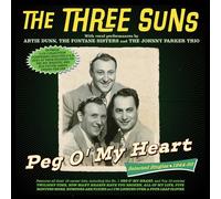 The Three Suns - Peg O' My Heart - Selected Singles 1944-56