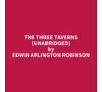 The Three Taverns (Unabridged)