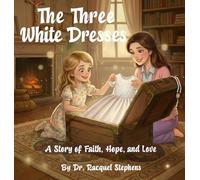 The Three White Dresses