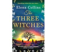 The Three Witches: The BRAND NEW captivating historical timeslip novel, fans of Outlander will love!