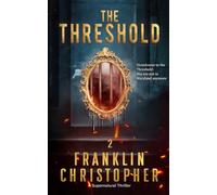 The Threshold: A Supernatural Psychological Thriller (The Reflection Series)