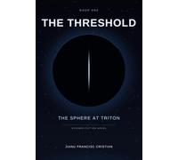 The Threshold: Book One: The Sphere at Triton