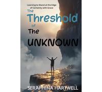 The Threshold of The UNKNOWN: Learning to Stand at the Edge of Certainty with Grace