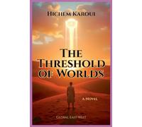 The Threshold of Worlds