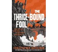 the thrice-bound fool