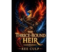 The Thrice-Bound Heir (The Flamebound Series)