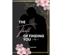 The Thrill of finding you (The Thrill-Reihe)