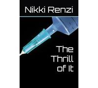 The Thrill of It