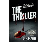 The Thriller: Black novel of psychological suspense about obsession and madness (Anatomy of a monster)