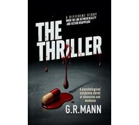 The Thriller: Black novel of psychological suspense about obsession and madness (Anatomy of a monster)