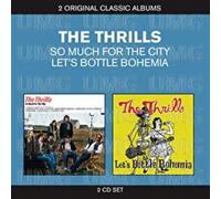 the thrills - classic albums - let's bottle bohemia / so much fo