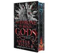 The Throne of Broken Gods: Deluxe Limited Edition (Gods and Monsters)