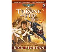 The Throne of Fire: The Graphic Novel (The Kane Chronicles Book 2) (Kane Chronicles Graphic Novels, 2)