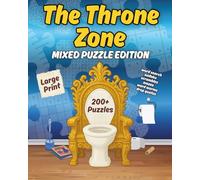 The Throne Zone: Mixed Puzzle Edition: 200+ Puzzles | Word Search, Sudoku, Word Scramble, Mazes, Word Worm & Drop Quote | Large Print 8”x10” | Fun ... Time” (The Throne Zone Puzzle Book Series)