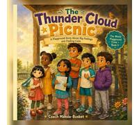 The Thunder Cloud Picnic: A Playground Story About Big Feelings and Finding Calm (The World Playground Crew · #1)