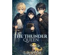 The Thunder Queen: A Storm is Coming: 1 (The Mirrorland Chronicles)