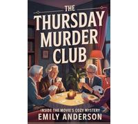 The Thursday Murder Club: Inside the Movie’s Cozy Mystery