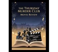 The Thursday Murder Club Movie Review: From Cozy Pages to Cinematic Puzzles: The Making of a Mystery Masterpiece