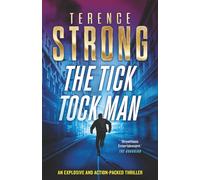 THE TICK TOCK MAN an explosive and action-packed thriller