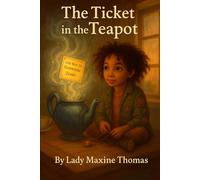 The ticket in the teapot (The Chronicles of Zoidy)