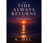 The Tide Always Return