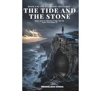 The Tide and the Stone: They Don’t Protect the Truth - They Control It (The Tidemarks Mysteries)