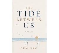 The Tide Between Us: A Novel