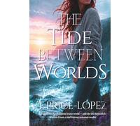 The Tide Between Worlds