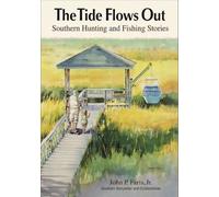 The Tide Flows Out - Southern Hunting and Fishing Stories