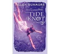 The Tide Knot: Book 2 (The Ingo Chronicles)