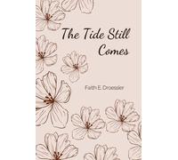 The Tide Still Comes