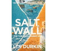The Tide That Carried Her: Returning Home to a Cornish Village Built on Quiet Lies (Salt Wall)